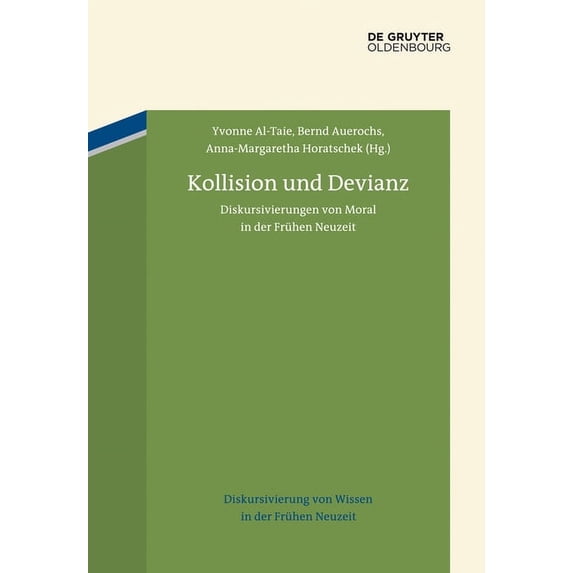 Diskursivierung Von Wissen in Der Frühen Kollision und Devianz, Book 3, (Hardcover)