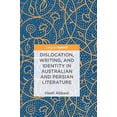 thumbnail image 1 of Dislocation, Writing, and Identity in Australian and Persian Literature, (Hardcover), 1 of 1