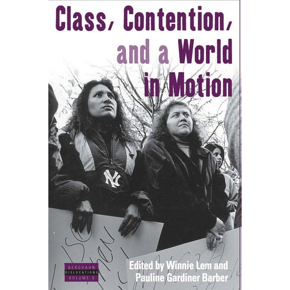 Dislocations Class, Contention, and a World in Motion, Book 8, (Hardcover)