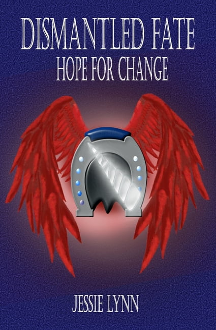 Dismantled Fate Dismantled Fate: Hope For Change, Book 4, (Paperback)