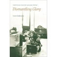 thumbnail image 1 of Dismantling Glory, (Paperback), 1 of 1