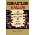thumbnail image 1 of Pre-Owned Dismantling Racism (Paperback) 0806625767 9780806625768, 1 of 1