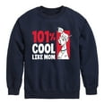 thumbnail image 1 of Disney - 101 Dalmatians - 101 Percent Cool Like Mom - Toddler And Youth Crewneck Fleece Sweatshirt, 1 of 5