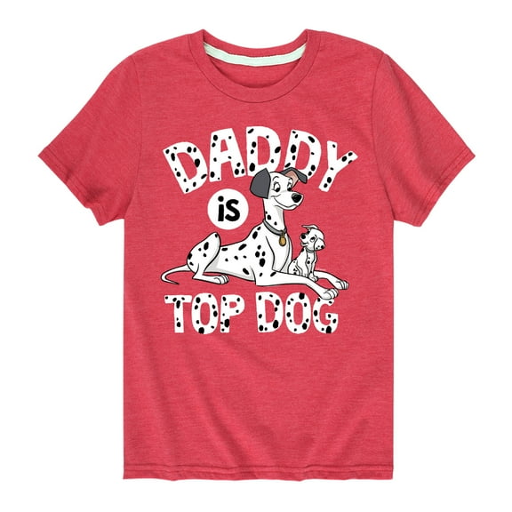 Disney - 101 Dalmatians - Daddy Is Top Dog - Toddler And Youth Short Sleeve Graphic T-Shirt