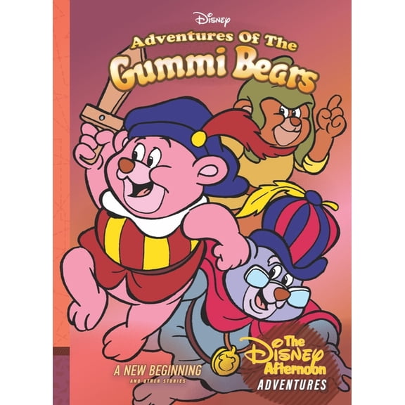 Disney Afternoon Adventures Adventures of the Gummi Bears: A New Beginning: Disney Afternoon Adventures Vol. 4, (Hardcover)