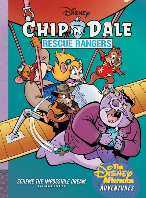 Disney Afternoon Adventures Chip 'n Dale Rescue Rangers: Scheme the Impossible Dream: Disney Afternoon Adventures Vol. 7, Book 7, (Hardcover)