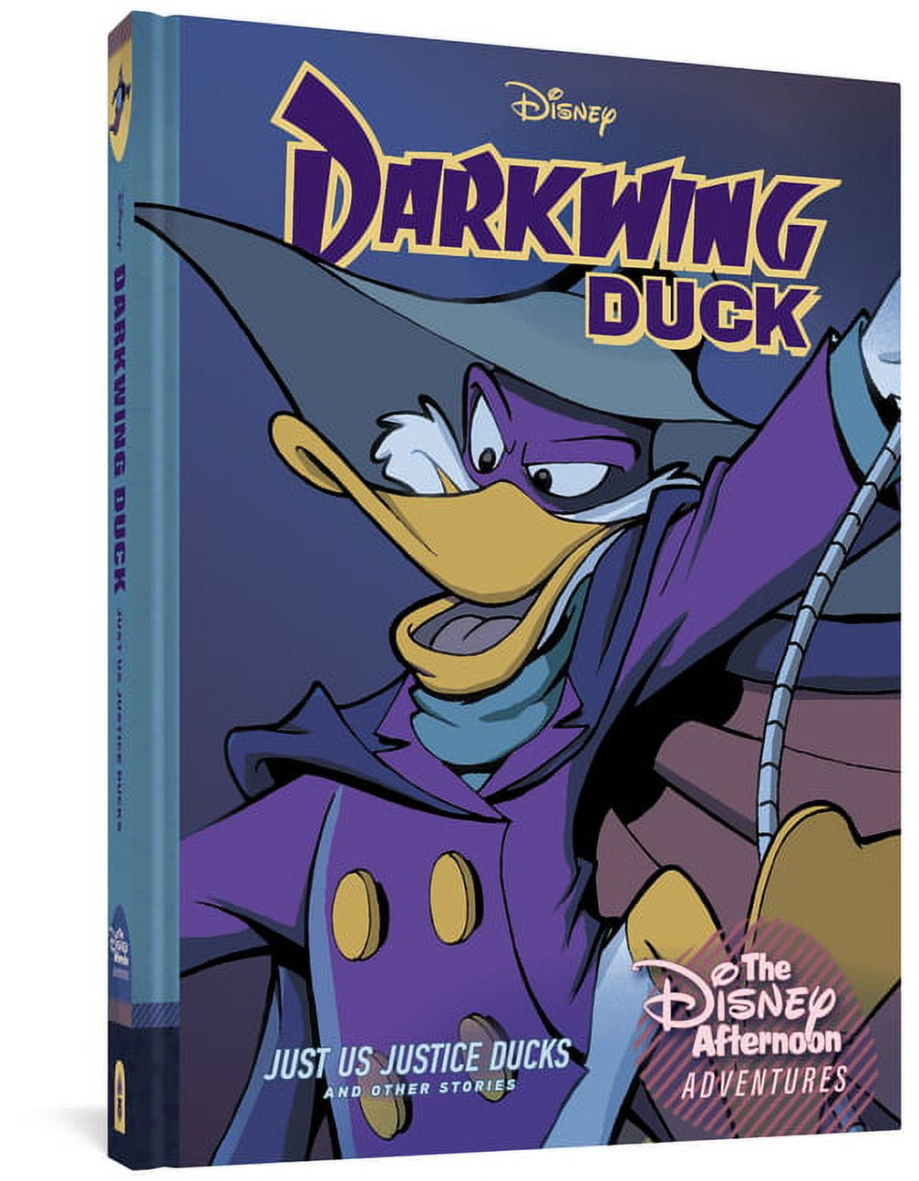 Disney Afternoon Adventures Darkwing Duck: Just Us Justice Ducks: Disney Afternoon Adventures Vol. 1, Book 0, (Hardcover)