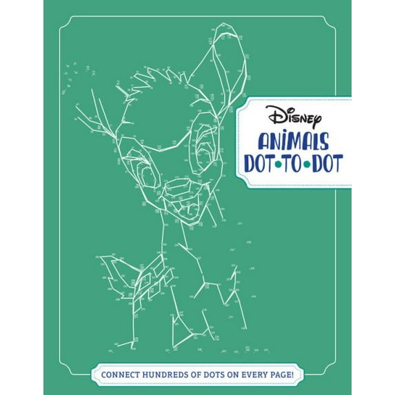 Disney Animals Dot-To-Dot: Connect Hundreds of Dots on Every Page!