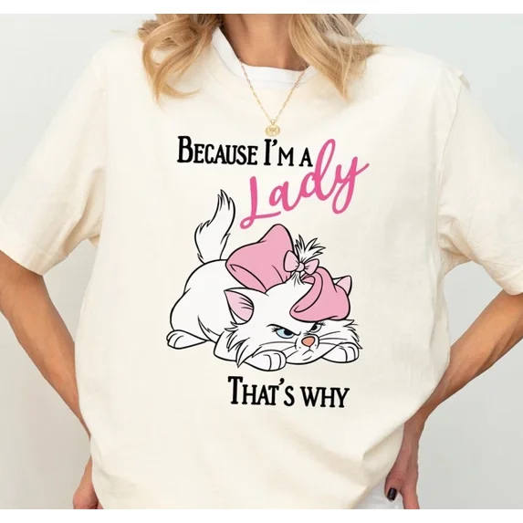Disney Aristocats Marie Cat, Cat Because I'm A Lady, Disneyland Girls Trip Shirt ,Natural Color,Size M