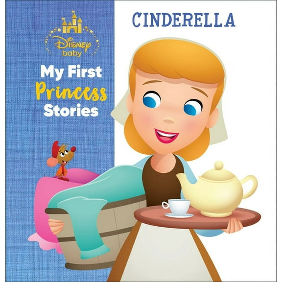 Disney Baby My First Princess Stories Disney Baby My First Princess Stories Cinderella, (Hardcover)