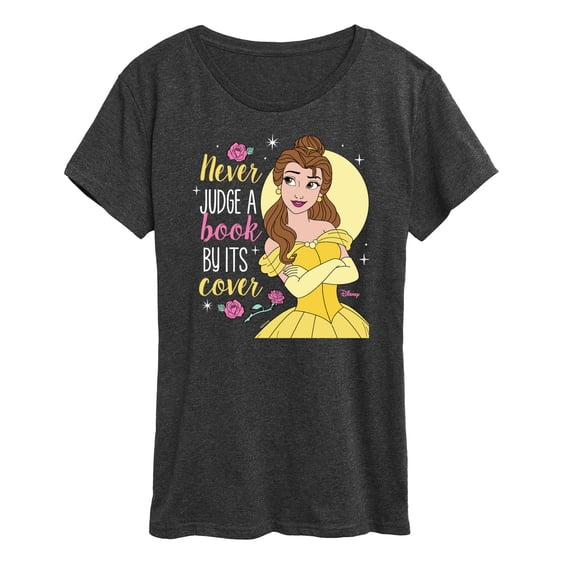 Disney Beauty & The Beast - Belle - Never Judge A Book By Its' Cover - Women's Short Sleeve Graphic T-Shirt