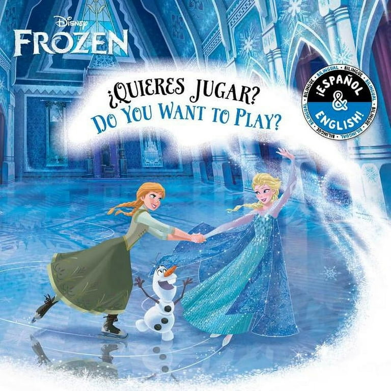 Disney Bilingual: Do You Want to Play? / ¿Quieres jugar? (English-Spanish)  (Disney Frozen) (Board book)