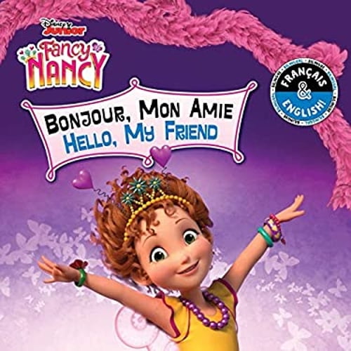 Pre-Owned Hello, My Friend / Bonjour, Mon Amie (English-French) (Disney Fancy Nancy) (Hardcover) by Carol Stein, Camille Roche