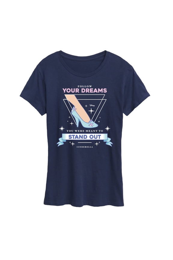 - Cinderella Follow Dreams Stand Out - Women's Short Sleeve Graphic T-Shirt