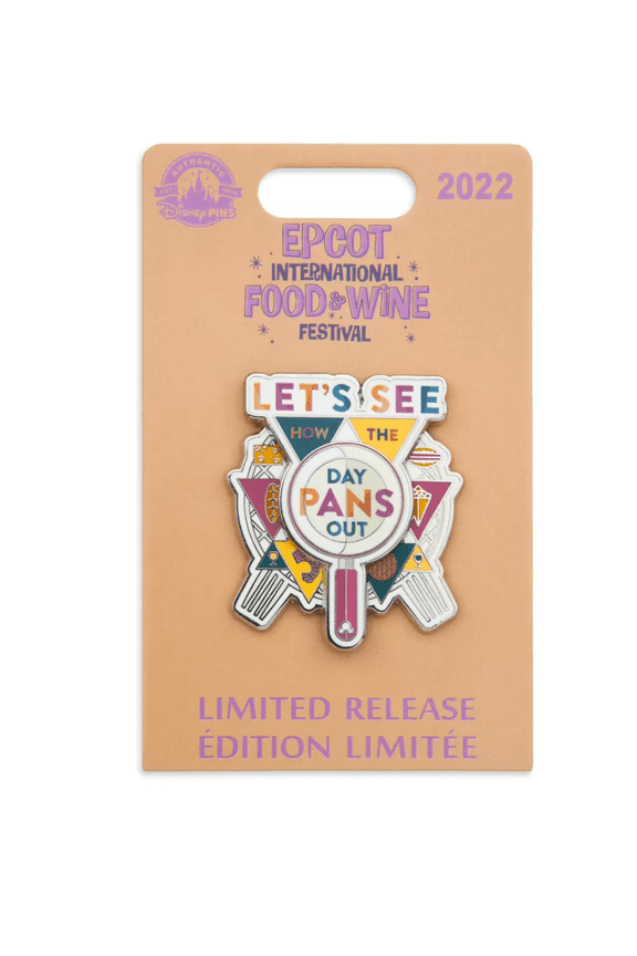 EPCOT Food & Wine Festival 2022 Let's See How the Day Pans Out Pin New