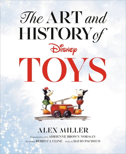 Disney Editions Deluxe The Art and History of Disney Toys, (Hardcover)