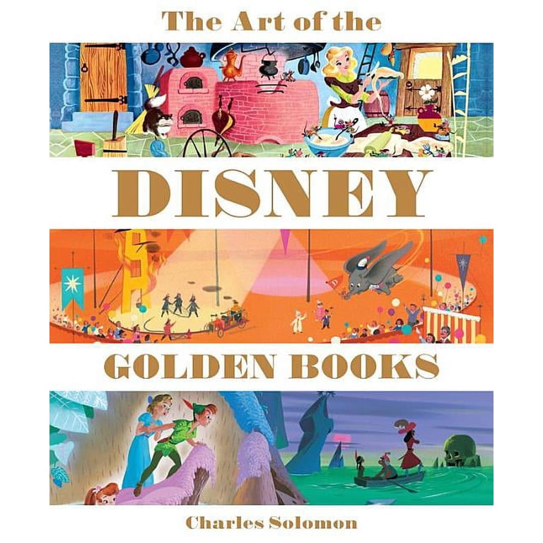 洋書 the art of disney golden book Disney Editions Deluxe: The Art of the Disney Golden Books