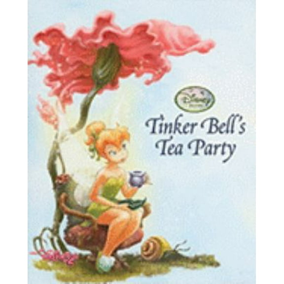 Pre-Owned Disney Fairies (Disney): Tinker Bell's Tea Party (Hardcover)