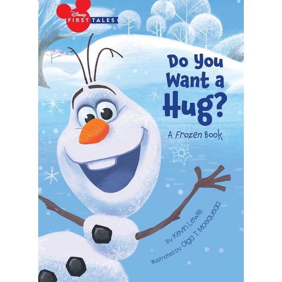 Disney First Tales: Disney Frozen Do You Want a Hug? (Hardcover)