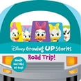 thumbnail image 1 of Pre-Owned Disney Growing Up Stories: Road Trip! (Board book) 1503763633 9781503763630, 1 of 1