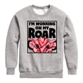 thumbnail image 1 of Disney - I'm Working on my Roar Boys' Graphic Long Sleeve Fleece Sweatshirt, 1 of 5