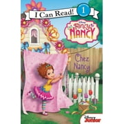 NANCY PARENT; DISNEY STORYBOOK ART TEAM Disney Junior Fancy Nancy: Chez Nancy (Paperback)