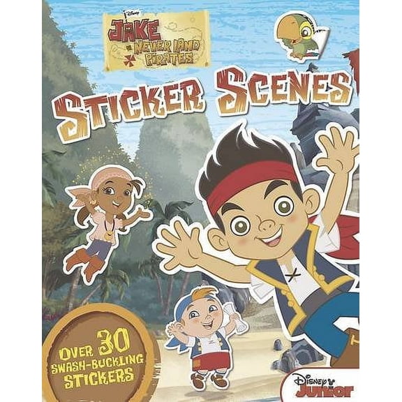 Disney Junior Jake and the Never Land Pirates Sticker Scenes (Paperback) by Parragon Books Ltd
