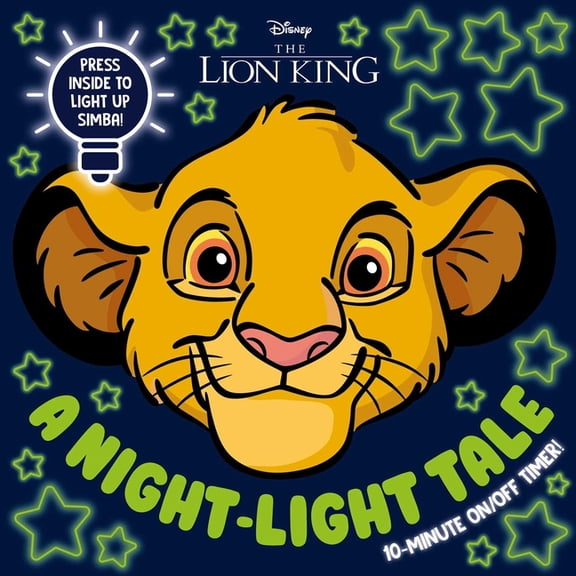 Disney Lion King: A Night-Light Tale: Press Simba for a 10-Minute Night-Light Storytime, (Board Book)