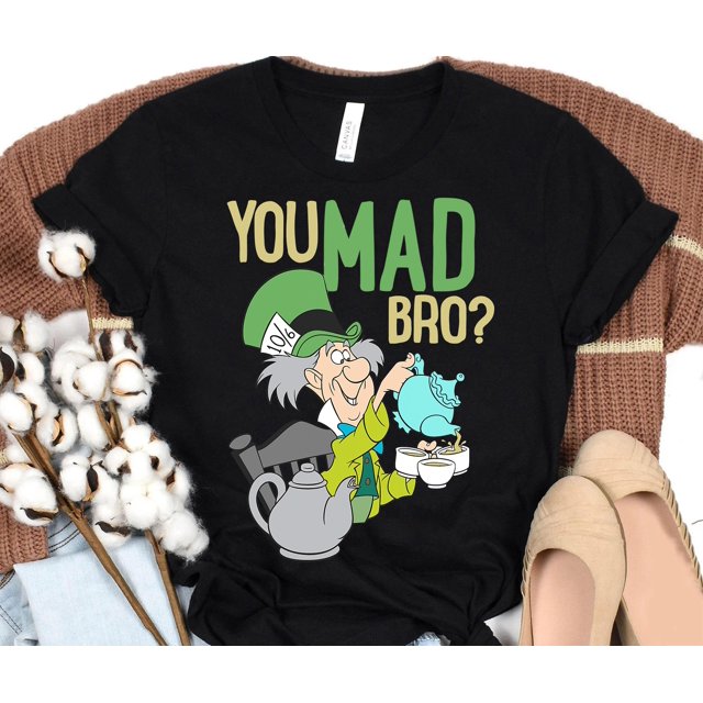 Disney Mad Hatter You Mad Bro Alice In Wonderland TShirt, Disney