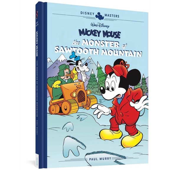 Disney Masters Collection: Walt Disney's Mickey Mouse: The Monster of Sawtooth Mountain: Disney Masters Vol. 21 (Hardcover)