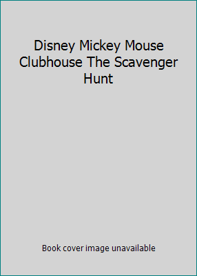 Pre-Owned Disney Mickey Mouse Clubhouse The Scavenger Hunt (Hardcover) 1579733875 9781579733872