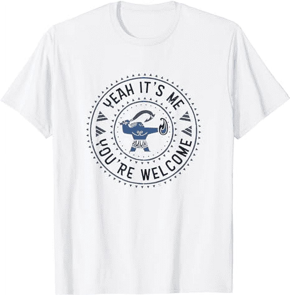 Disney moana maui yeah its me youre welcome big emblem t shirt