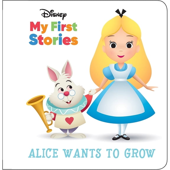 Pre-Owned Disney My First Stories - Alice Wants to Grow - Alice in Wonderland - PI Kids Editors of Phoenix International Publications, (Hardcover), Children's Books, English
