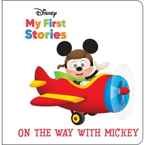 Pre-Owned Disney My First Stories: On the Way with Mickey (Hardcover) by Pi Kids