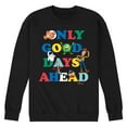 thumbnail image 1 of Disney - Only Good Days Ahead - Men's Crew Neck Fleece Pullover, 1 of 5