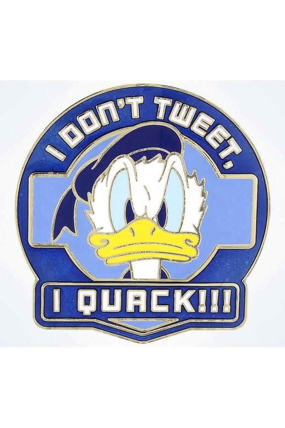Parks Donald Duck I Don't Tweet I Quack!!! Pin New With Card