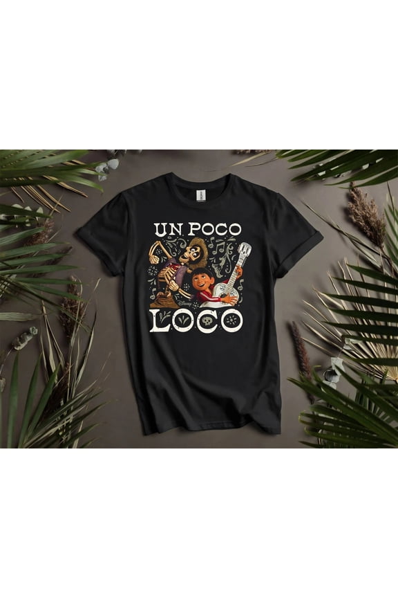Disney Pixar Coco Un Poco Loco T-shirt