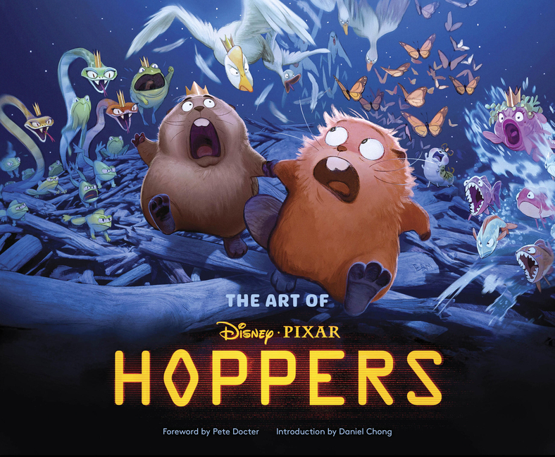 THE ART OF HOPPERS　私がビーバーになる時　アートブック Pixar Animation Studios, The Art of Hoppers, 9781797237077
