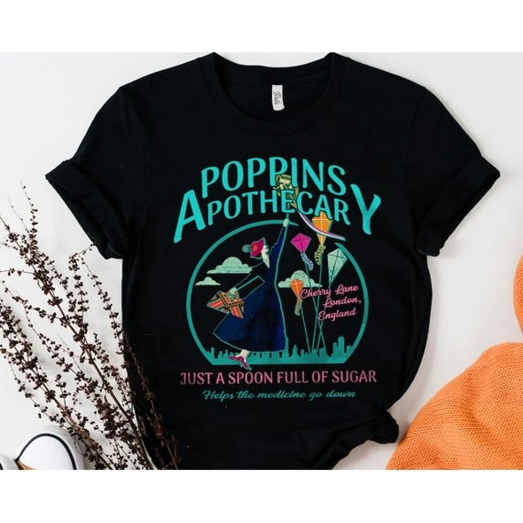 Disney Poppins Apothecary Mary Poppins Quotes Retro Shirt, Walt Disney World Magic Kingdom Holiday Unisex T-shirt Family Birthday Gift Tee