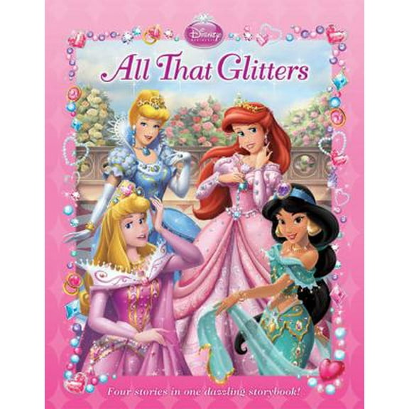 Pre-Owned Disney Princess All That Glitters (Hardcover) 1423130170 9781423130178