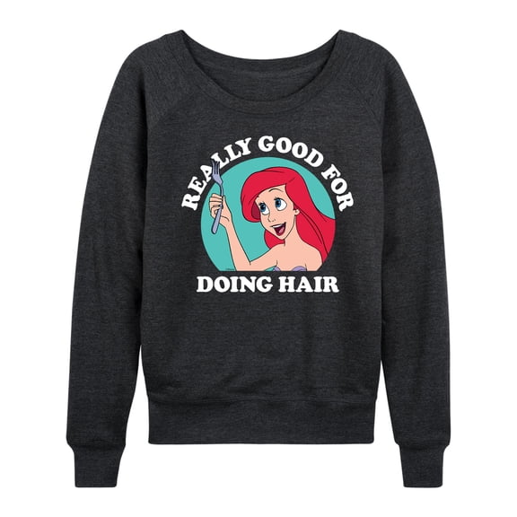 Disney Princess - Ariel Good For Doing Hair - Women's Lightweight French Terry Long Sleeve Shirt