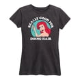 thumbnail image 1 of Disney Princess - Ariel Good For Doing Hair - Women's Short Sleeve Graphic T-Shirt, 1 of 5