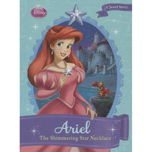 Disney Princess: Ariel: The Shimmering Star Necklace: The Shimmering Star Necklace (Hardcover)