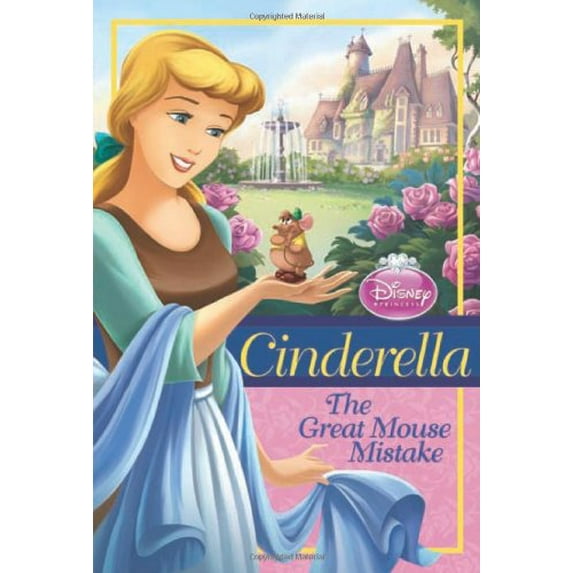 Pre-Owned Disney Princess Chapter Book: Series #1: Disney Princess Cinderella: The Great Mouse Mistake (Paperback)