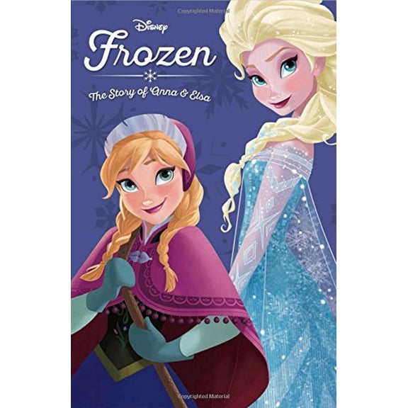 Pre-Owned Frozen: The Story of Anna and Elsa (Hardcover) by Disney Books