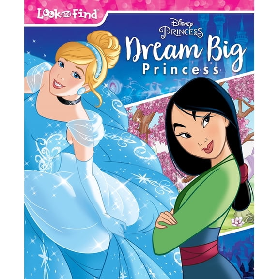 Disney Princess: Dream Big Princess Look and Find (Hardcover)