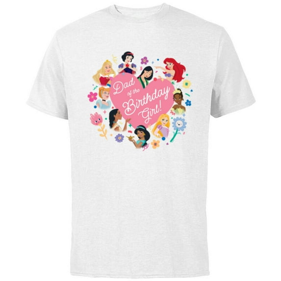 Disney Princess Family Heart Dad of the Birthday Girl - Short Sleeve Cotton T-Shirt for Adults - Customized-White