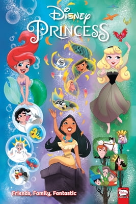Pre-Owned Disney Princess: Friends, Family, Fantastic (Paperback) 1506716709 9781506716701
