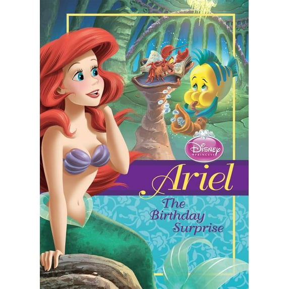 Disney Princess Set 1 Ariel: Birthday Surprise, (Hardcover)