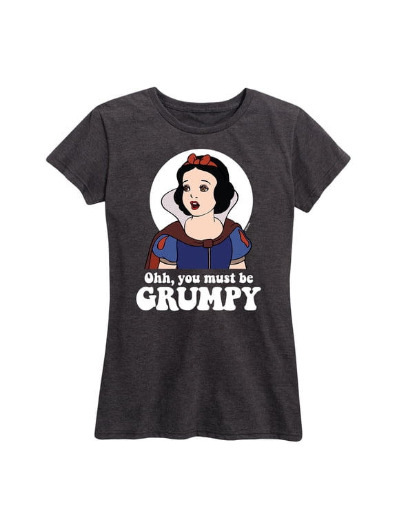 - You Must Be Grumpy Women's Short Sleeve Graphic T-Shirt